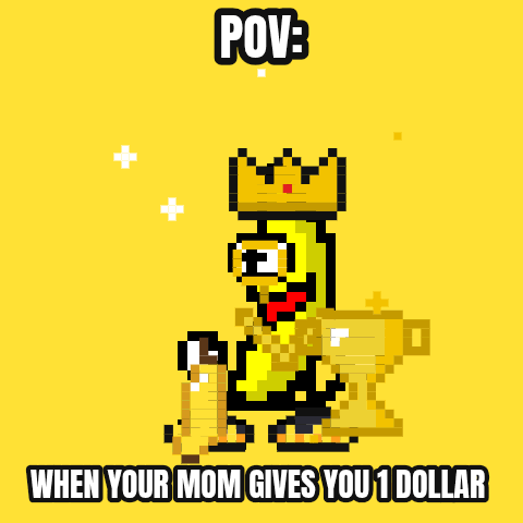 POV: When your mom gives you 1 dollar — a custom dancing banana by Paoloplays